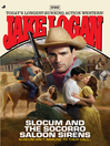 Slocum and the Socorro Saloon Sirens (eBook): Slocum Series, Book 392